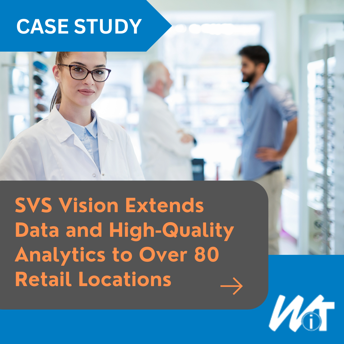 SVS Vision Extends Data and HighQuality Analytics to Over 80 Retail Locations